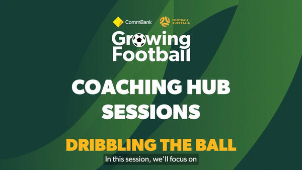 Session 11: Dribbling the Ball 